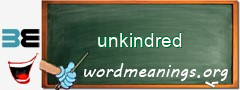 WordMeaning blackboard for unkindred